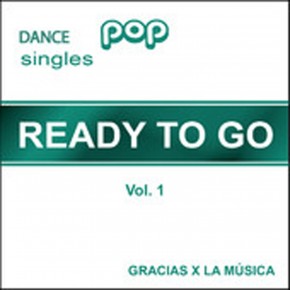 Dance Pop Singles - Ready to Go - Vol. 1