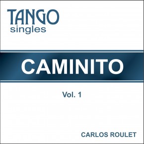 Tango Singles - Caminito - Vol. 1