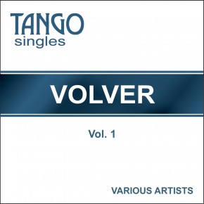 Tango Singles - Volver - Vol. 1