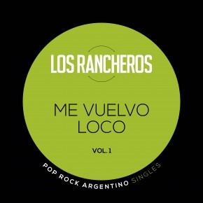 Pop Rock Argentino Singles - Me Vuelvo Loco - Vol. 1