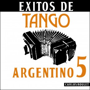 Éxitos de Tango Argentino 5