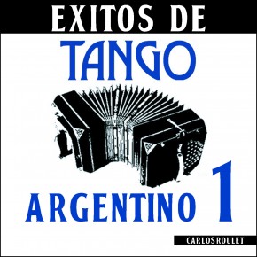 Éxitos de Tango Argentino 1