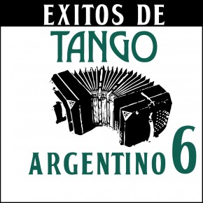 Éxitos de Tango Argentino 6