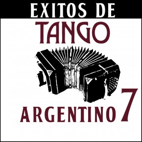 Éxitos de Tango Argentino 7