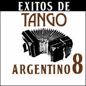 Éxitos de Tango Argentino 8