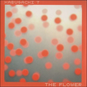 Kabusacki 7 - The Flower